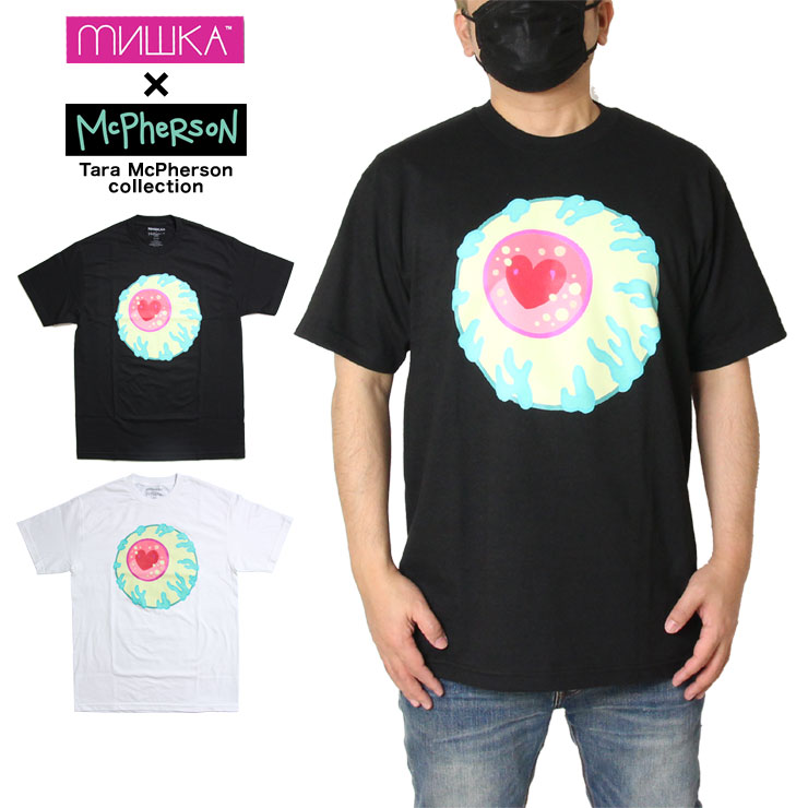 被り心地最高 ミシカ Mishka Tシャツ 半袖 Mishka X Tara Mcpherson Tee Tara 8 Tara 9 ブラック ホワイト M L Xl 枚数限定 Diquinsa Com Mx